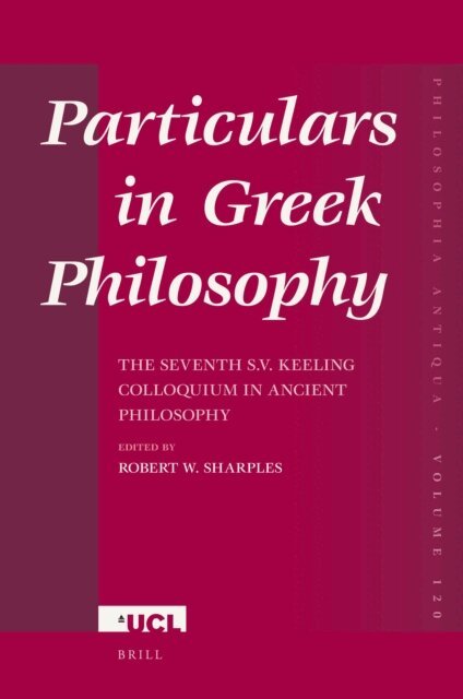 Robert Sharples - Particulars in Greek Philosophy, E-bok