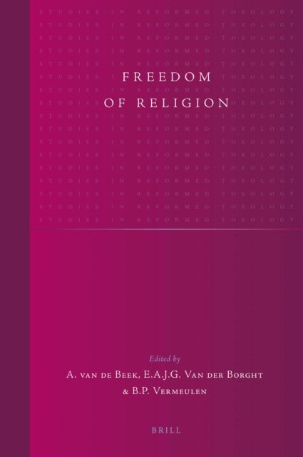 Bernardus Vermeulen, Eduardus van der Borght, A. van de Beek - Freedom of Religion, E-bok