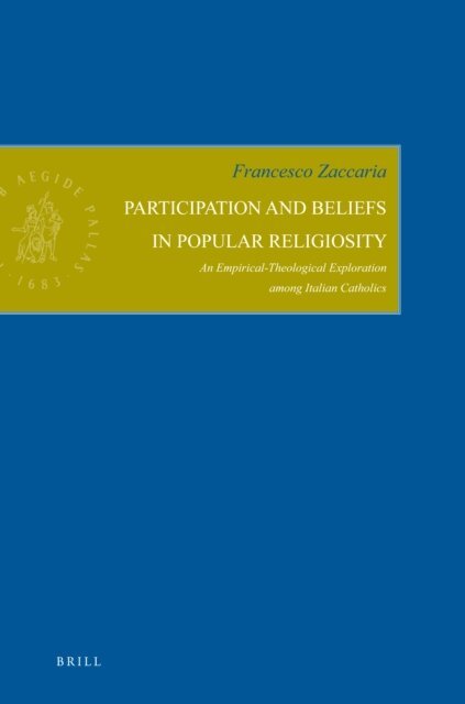 Francesco Zaccaria - Participation and Beliefs in Popular Religiosity, E-bok