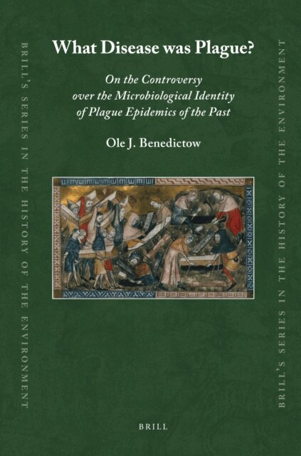 Ole Benedictow - What Disease was Plague?, E-bok