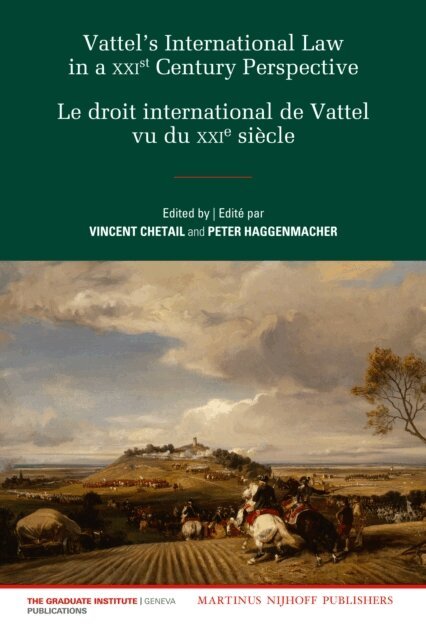 Peter Haggenmacher, Vincent Chetail - Vattel's International Law from a XXIst Century Perspective / Le Droit International de Vattel vu du XXIe Siecle, E-bok