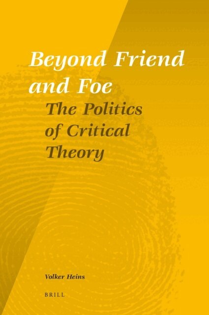 Volker Heins - Beyond Friend and Foe, E-bok