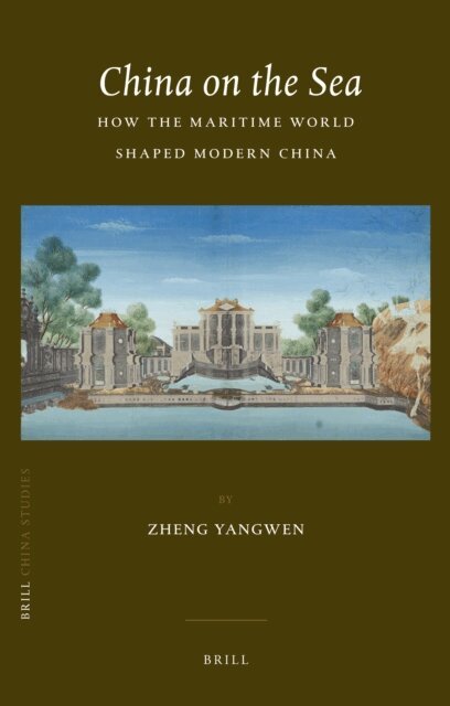 Zheng Yangwen - China on the Sea, E-bok