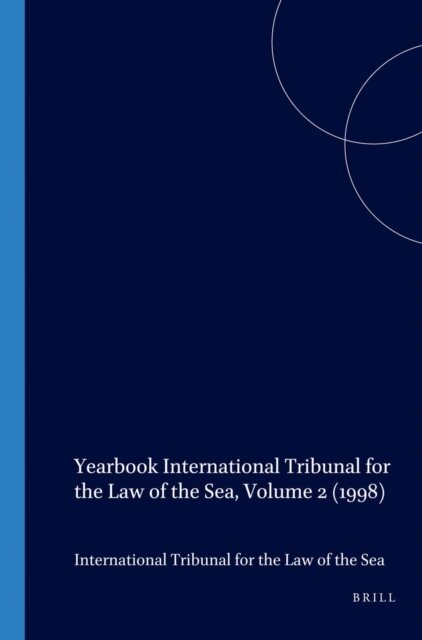 International Tribunal for the Law of th - Yearbook International Tribunal for the Law of the Sea, Volume 2 (1998), E-bok