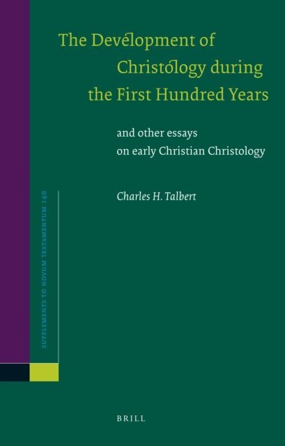 Charles H. Talbert - Development of Christology during the First Hundred Years, E-bok