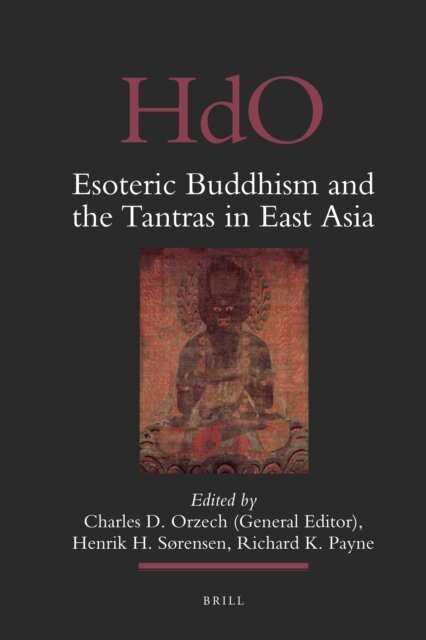 Esoteric Buddhism and the Tantras in East Asia, E-bok