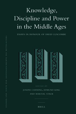 Knowledge, Discipline and Power in the Middle Ages
