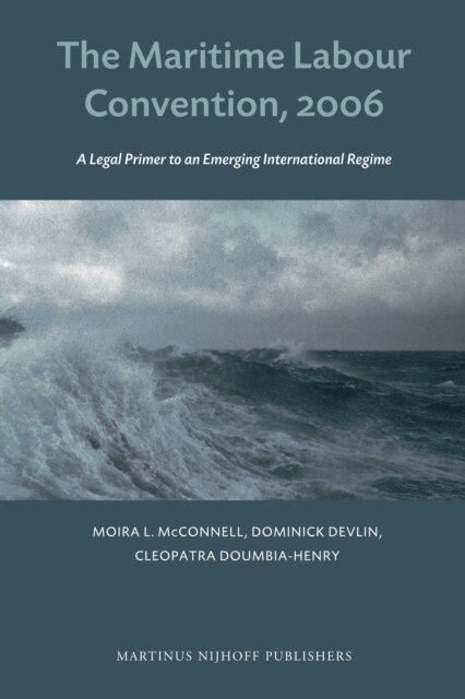 Cleopatra Doumbia-Henry, Dominick Devlin, Moira McConnell - Maritime Labour Convention, 2006, E-bok