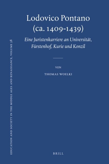 Thomas Woelki - Lodovico Pontano (ca. 1409-1439), E-bok