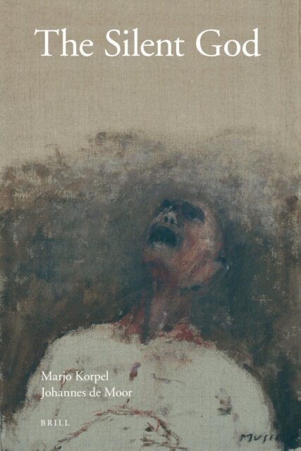 Johannes C. de Moor, M.C.A. Korpel - Silent God, E-bok