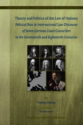 Tetsuya Toyoda - Theory and Politics of the Law of Nations, Inbunden