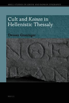Denver Graninger - Cult and Koinon in Hellenistic Thessaly, Inbunden. Tillgänglighet: Lägg i varukorg