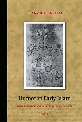 Franz Rosenthal - Humor in Early Islam, Inbunden
