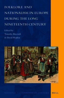 Folklore and Nationalism in Europe During the Long Nineteenth Century, Inbunden