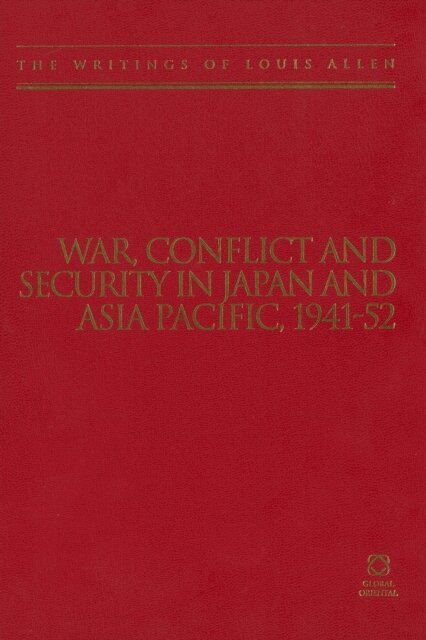 Louis Allen - War, Conflict and Security in Japan and Asia Pacific, 1941-1952, E-bok