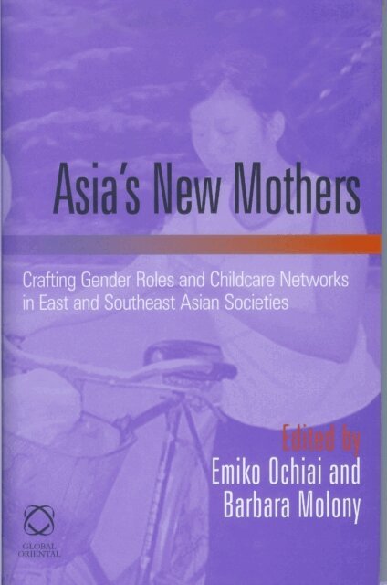 Barbara Molony, Emiko Ochiai - Asia's New Mothers, E-bok