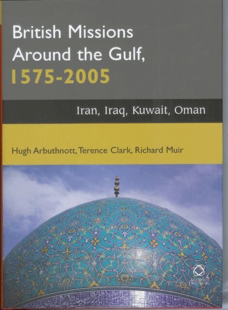 Richard Muir, Terence Clark, Hugh Arbuthnott - British Missions around the Gulf, 1575-2005, E-bok