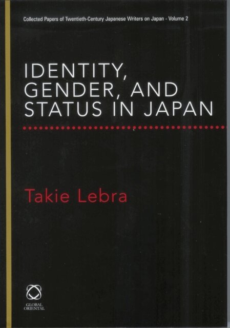 Takie Lebra - Identity, Gender, and Status in Japan, E-bok