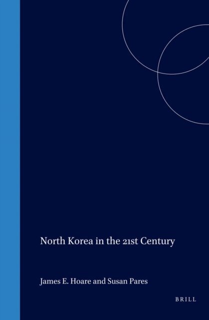 Susan Pares, J.E. Hoare - North Korea in the 21st Century, E-bok