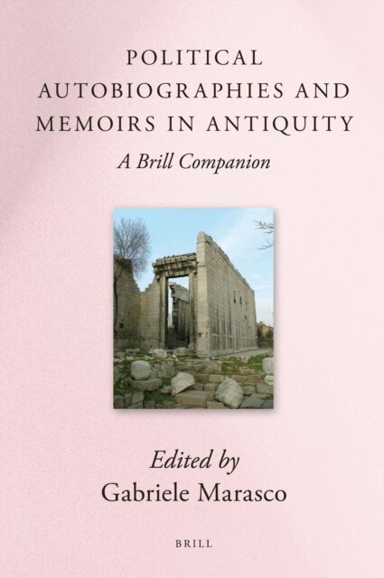 Political Autobiographies and Memoirs in Antiquity, E-bok