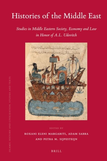 Petra M. Sijpesteijn, Adam Sabra, Margariti Eleni Roxani - Histories of the Middle East, E-bok