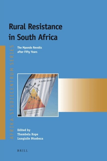 Lungisile Ntsebeza, Thembela Kepe - Rural Resistance in South Africa, E-bok
