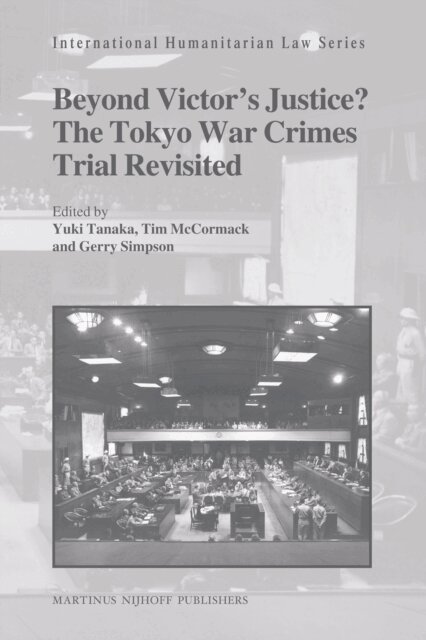 Gerry Simpson, Timothy L.H. McCormack, Yuki Tanaka - Beyond Victor's Justice? The Tokyo War Crimes Trial Revisited, E-bok
