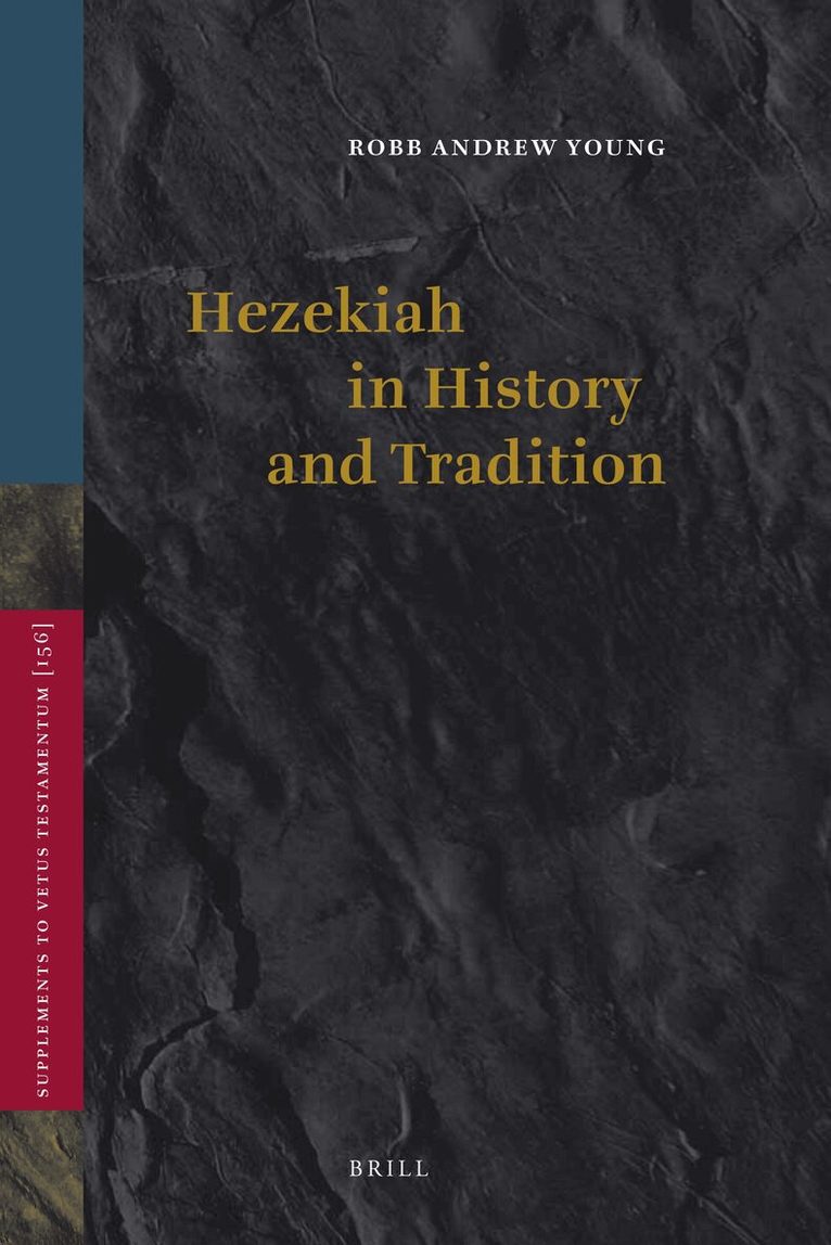 Robb Andrew Young - Hezekiah in History and Tradition, Inbunden