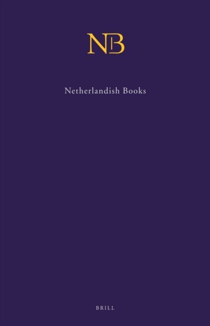 Malcolm Walsby, Andrew Pettegree - Netherlandish Books (NB) (2 Vols.), E-bok