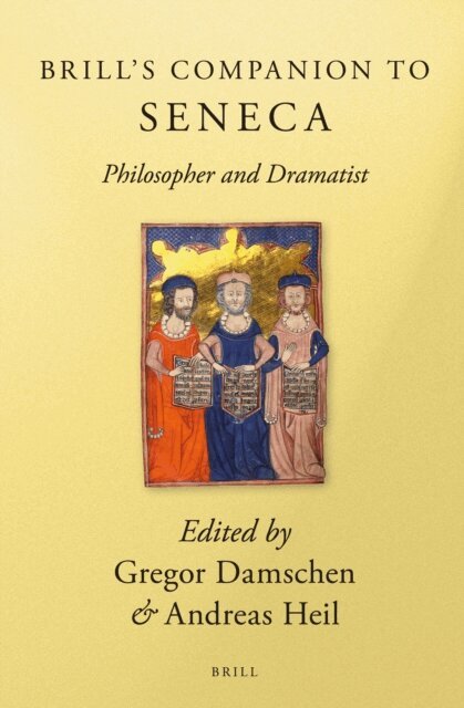Gregor Damschen, Andreas Heil - Brill's Companion to Seneca, E-bok