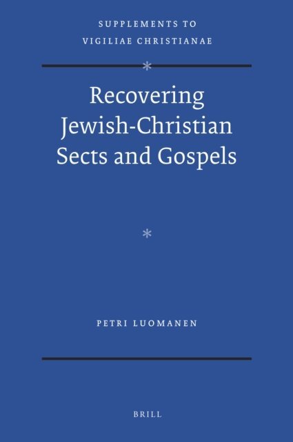 Petri Luomanen - Recovering Jewish-Christian Sects and Gospels, E-bok