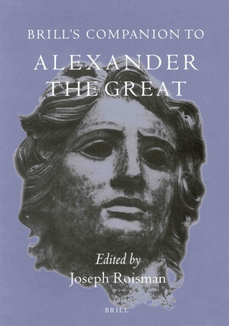 Joseph Roisman - Brill's Companion to Alexander the Great, E-bok
