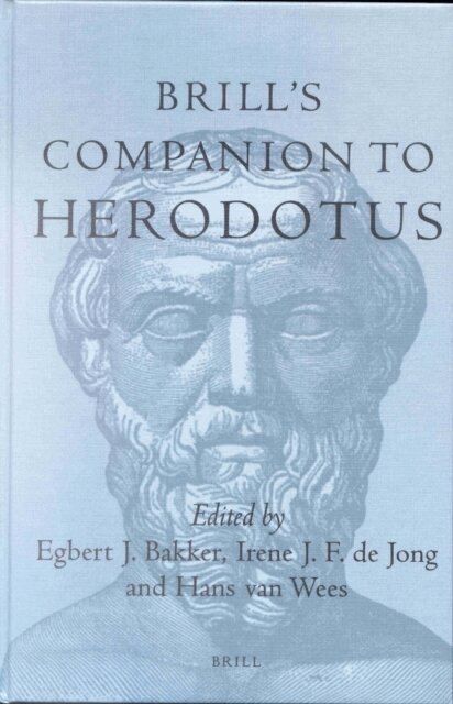 Hans van Wees, Irene J.F. de Jong, Egbert J. Bakker - Brill's Companion to Herodotus, E-bok