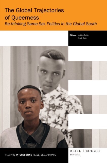 Sruti Bala, Ashley Tellis - Global Trajectories of Queerness, E-bok
