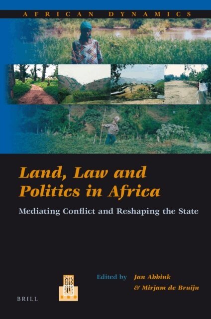 Mirjam de Bruijn, Jon Abbink - Land, Law and Politics in Africa, E-bok