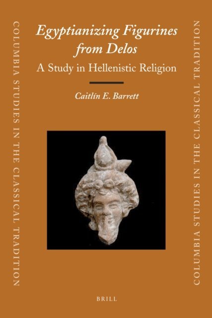 Caitlin Barrett - Egyptianizing Figurines from Delos, E-bok