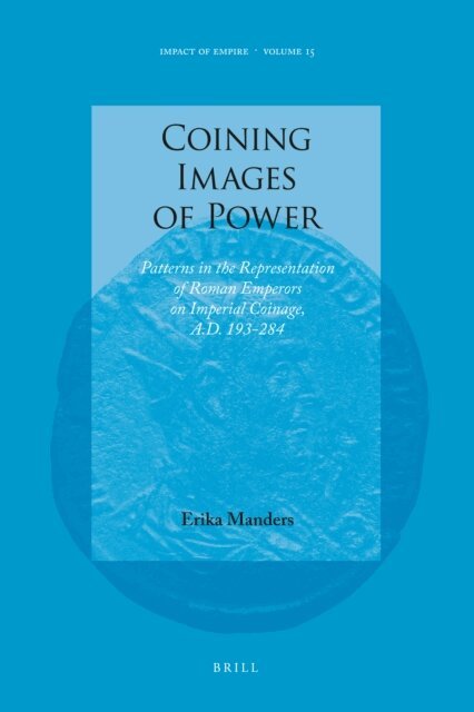 Erika Manders - Coining Images of Power, E-bok
