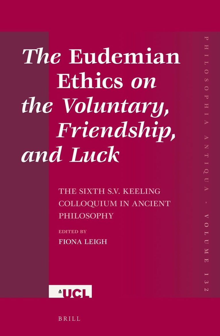 Fiona Leigh - Eudemian Ethics on the Voluntary, Friendship, and Luck, Inbunden