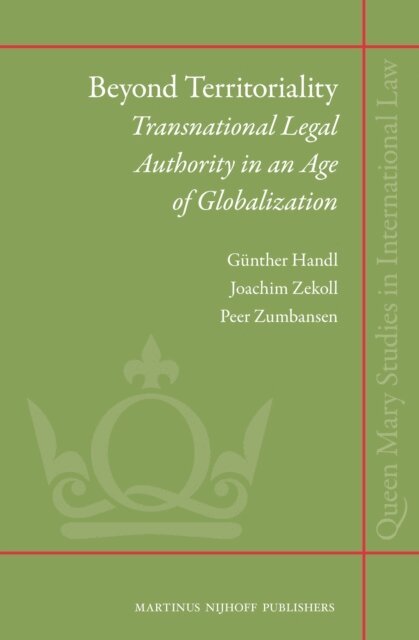 Peer Zumbansen, Joachim Zekoll, Gunther Handl - Beyond Territoriality, E-bok