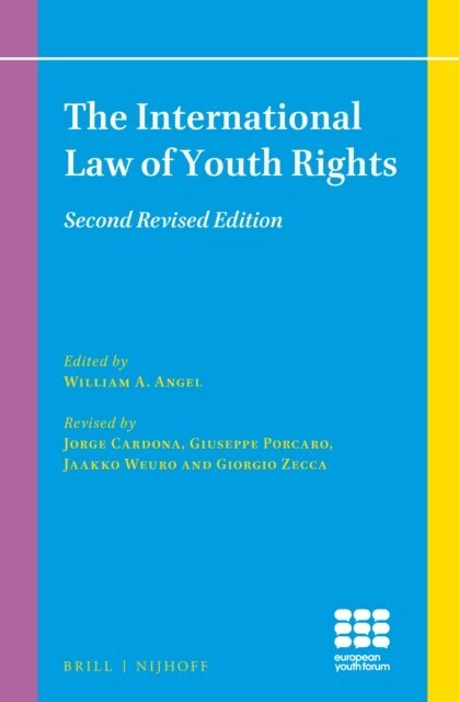 Giorgio Zecca, Jaakko Weuro, Giuseppe Porcaro, Jorge Cardona - International Law of Youth Rights, E-bok