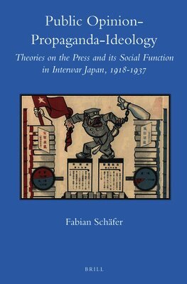 Fabian Schäfer - Public Opinion – Propaganda – Ideology, Inbunden. Tillgänglighet: Lägg i varukorg