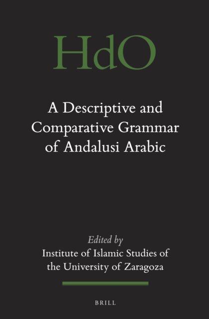 University of Zaragoza - Descriptive and Comparative Grammar of Andalusi Arabic, E-bok