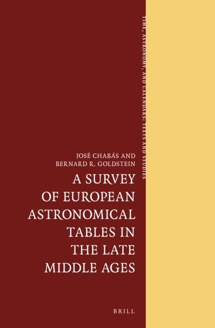 Bernard R. Goldstein, Jose Chabas - Survey of European Astronomical Tables in the Late Middle Ages, E-bok
