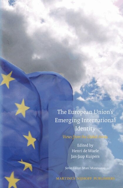 Jan-Jaap Kuipers, Henri de Waele - European Union's Emerging International Identity, E-bok