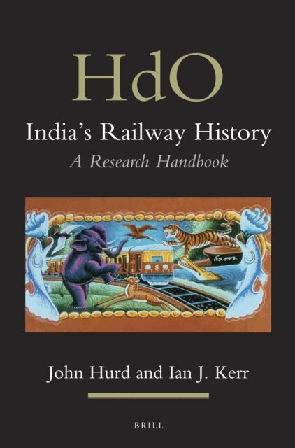 Ian J. Kerr, John Hurd II - India's Railway History, E-bok