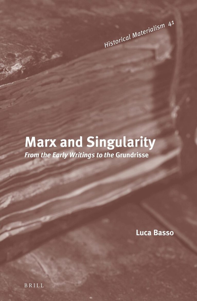 Luca Basso - Marx and Singularity, Inbunden