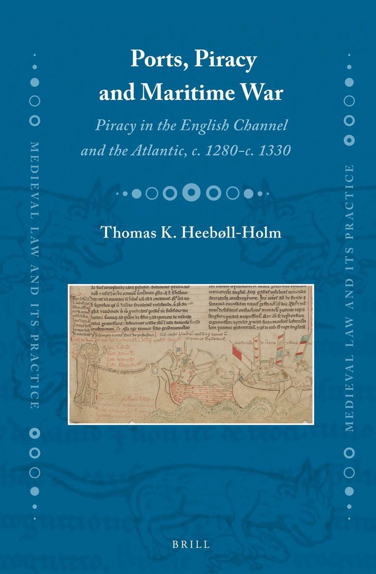 Thomas Heebøll-Holm - Ports, Piracy and Maritime War, Inbunden. Tillgänglighet: Lägg i varukorg