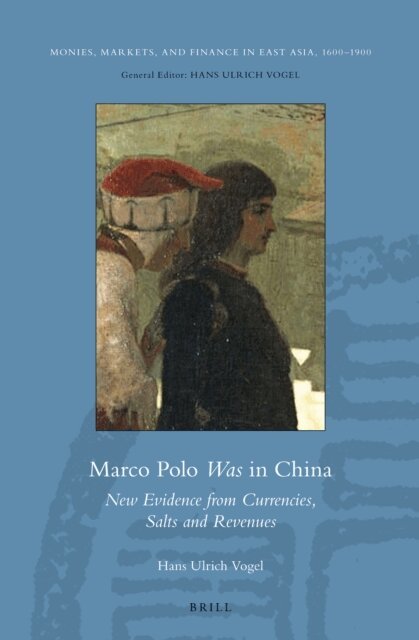 Hans Ulrich Vogel - Marco Polo Was in China, E-bok