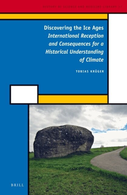 Tobias Kruger - Discovering the Ice Ages, E-bok