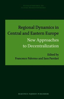 Francesco Palermo, Sara Parolari - Regional Dynamics in Central and Eastern Europe, Inbunden. Tillgänglighet: Lägg i varukorg